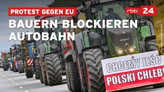 Grenze dicht Blockade durch polnische Bauern auf A12 [upl. by Arytas885]