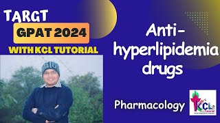 AntiHyperlipidemia Drugs  Pharmacology  Target GPAT 2024 with KCL Tutorial [upl. by Joellyn]