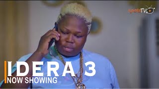 Idera 3 Latest Yoruba Movie 2022 Drama Starring Kemi Apesin  Sanyeri  Smally  Victoria Adeboye [upl. by Ainimre]