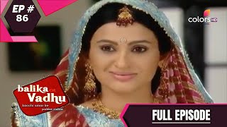 Balika Vadhu  बालिका वधू  Episode 86 [upl. by Ashley517]