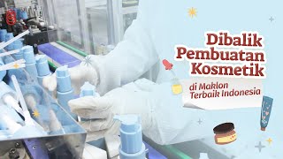 Dibalik Pembuatan Kosmetik  Pabrik Maklon Asal Korea [upl. by Brodeur]