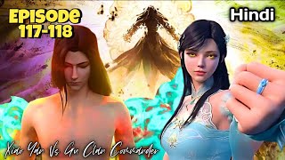 Battle through the heavens Season 5 Episode 117118 Novel Explained In Hindi  Xiao Yan Vs ling quan [upl. by Assiluj]