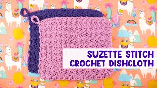 Youll Love This Easy Crochet Dishcloth Suzette Stitch Crochet Dishcloth [upl. by Rutter]