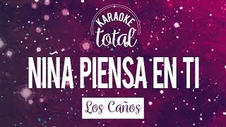 Niña piensa en tí  Los Caños  Karaoke con coros [upl. by Aetnahs]