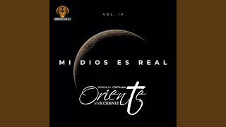 Mi Dios Es Real [upl. by Notfol604]