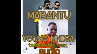 mabantu feat young mniga remx audio [upl. by Nroht]