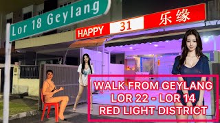 RED LIGHT DISTRICT WALK THROUGH LOR 1422 GEYLANG SINGAPORE [upl. by Iblok]