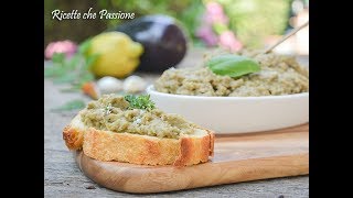 Caviale di melanzane  Babaganoush  Ricette che Passione [upl. by Leverett]