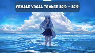 Trance Mix 31  Female Vocal Trance from 2010  2019 [upl. by Yeldarb]