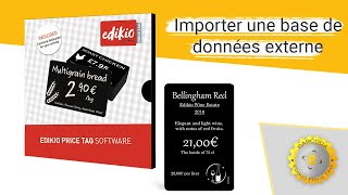 Logiciel Edikio Price Tag V2  Importer une base de données externe [upl. by Aia]