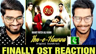 Ibn e Hawwa OST Reaction  Pakistani OST Rahat Fateh Ali Khan Naveed Nashad  Indian Broz Reaction [upl. by Roper]