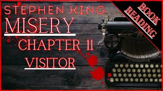 BOOK READING  STEPHEN KING MISERY chapter 11  VISITOR [upl. by Nomal888]