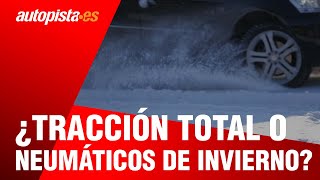 ¿Tracción total 4x4 o neumáticos de invierno  Autopistaes [upl. by Imim]