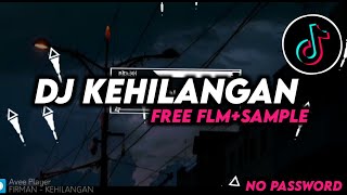 DJ KEHILANGAN  FIRMAN VIRAL TIKTOK 2024 FREE FLMSAMPLE [upl. by Enyaw507]