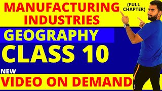 MANUFACTURING INDUSTRIES  FULL CHAPTER  CLASS 10 CBSE GEOGRAPHY [upl. by Evot]