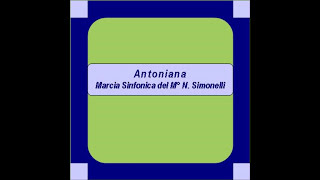 quotAntonianaquot Marcia Sinfonica  Nicola Simonelli [upl. by Moses]