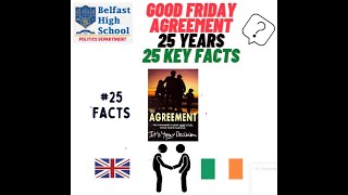 GOOD FRIDAY AGREEMENT  25 YEARS 25 KEY FACTS [upl. by O'Conner]