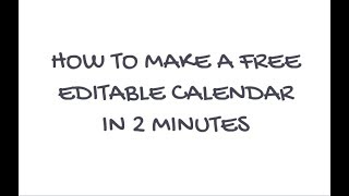 How to make a free editable calendar [upl. by Ennahtur864]