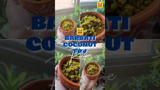 Barbati coconut fry indianrecipes barbati barbatifry ytvideo biharizaika [upl. by Enitsua]