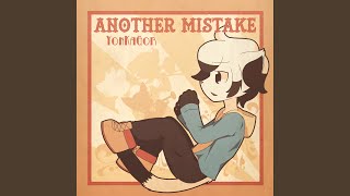 Another Mistake [upl. by Ellerihs780]