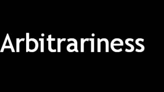 How to Pronounce Arbitrariness [upl. by Jaan5]