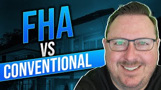 FHA vs Conventional Loans Choosing the Right Mortgage For YOU [upl. by Lajib718]