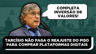 ⚠️ Tarcísio não paga o reajuste do Piso para comprar plataformas digitais [upl. by Nevin]