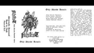 Nihilist Swe  Only shreds remain Demo1989 [upl. by Uund364]