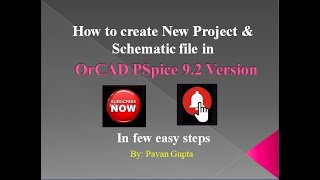 PSpice 92 Full Version  How to create New Project amp Schematic File  In few easy steps [upl. by Sile]