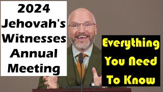 2024 Jehovahs Witnesses Annual Meeting Everything You Need To Know [upl. by Maureene723]