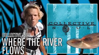 Collective Soul  Where The River Flows  Office Drummer Blind Playthrough [upl. by Athalla]