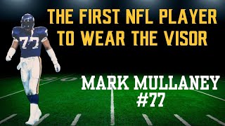 Mark Mullaney on Why He Was the First NFL Player to Wear a Helmet Visor [upl. by Jara12]