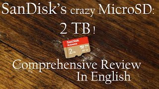 2 TB MICRO SD by SanDisk COMPREHENSIVE REVIEW [upl. by Ellerd927]