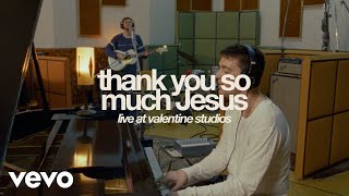 Aodhán King  Thank You So Much Jesus feat Paul Klein Live  Valentine Studios [upl. by Ybrad]