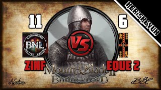 Zinfandel vs Eque 2 BNL Official  Mount and Blade 2 Bannerlord Div C [upl. by Ihcego]