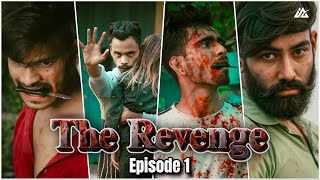 The Revenge  EP 01 द रिवेंज पार्ट १ Vs entertainment mau action story [upl. by Rehpotsirhc746]