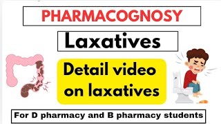 Pharmacognosy  Detail video on Laxatives For D pharmacy Students  Pharma life [upl. by Aikym]