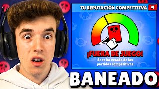 ME HAN BANEADO DEL COMPETITIVO de BRAWL STARS [upl. by Leona]