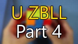 Full U ZBLL  Part 46 Recognition Memorization and Execution [upl. by Nygem560]