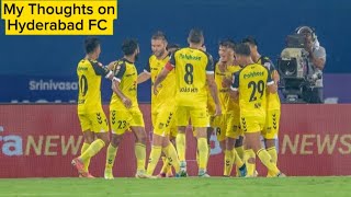 My Thoughts on Hyderabad FC in 2425 season  Hyderabad FC [upl. by Annoik834]