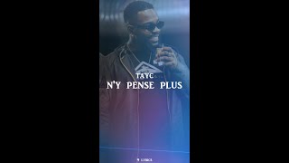 Ny Pense Plus  Tayc  parolesLyricsletra [upl. by Dianuj]