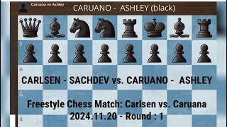 CARLSEN  SACHDEV vs CARUANO  ASHLEY  Freestyle Chess Match Carlsen vs Caruana 20241120 [upl. by Rhine268]