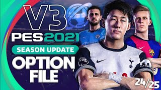 PES 2021  202425 V3 OPTION FILE amp TUTORIAL [upl. by Alemap]