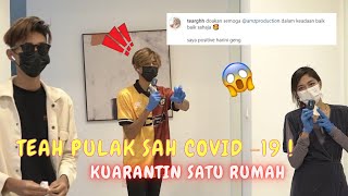 TEAH PULAK SAH COV1D19   KUARANTIN SATU RUMAH [upl. by Audsley903]