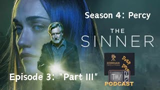 The Sinner Deep Dive Season 4 Episode 3 quotPart IIIquot With Dave and Stacie [upl. by Monahan]