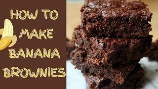 How To Make BANANA Brownies  Easy Vegan Brownie Recipe [upl. by Wright]