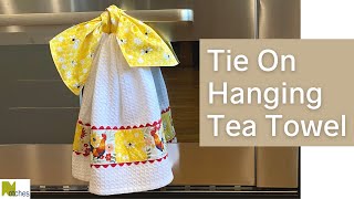 Pretty Tie On Tea Towel  Easy DIY Gift Idea [upl. by Rehc]