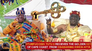 OTUMFUO OSEI TUTU II RECIEVES THE GOLDEN KEY OF CAPE COAST FROM OSABARIMA KWESI ATTA II [upl. by Soracco]