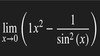 lim x →0  1x²  1sin²x  Differential calculus question [upl. by Eentrok]