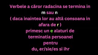 Verbe la prezent ale căror radacini se termina in m si n [upl. by Faires]